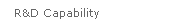 R&D Capability