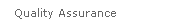 Quality Assurance